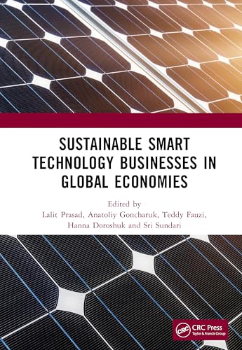 Sustainable Smart Technology Businesses in Global Economies Sustainable Smart Technology Businesses in Global Economies von Routledge