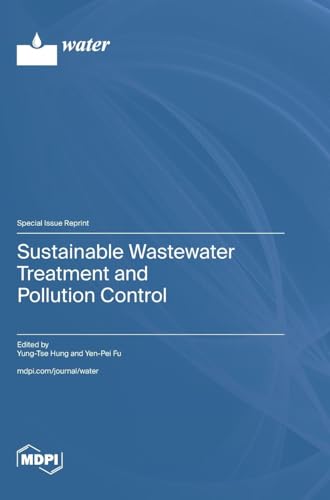 Sustainable Wastewater Treatment and Pollution Control von MDPI AG