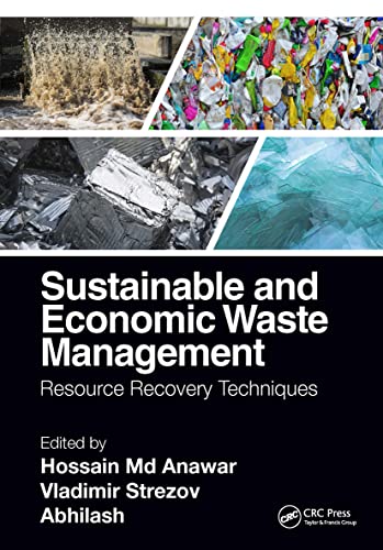 Sustainable and Economic Waste Management: Resource Recovery Techniques von CRC Press