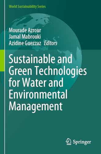 Sustainable and Green Technologies for Water and Environmental Management (World Sustainability Series) von Springer