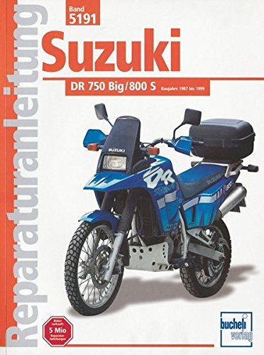 Suzuki DR 750/800 Big, 800S (ab Herbst 1987) (Reparaturanleitungen)
