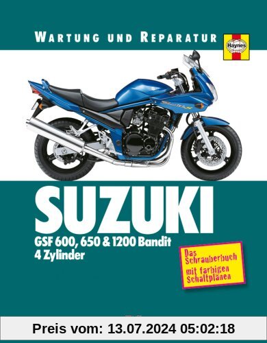 Suzuki GSF 600, 650 & 1200 Bandit - 4 Zylinder: Wartung und Reparatur