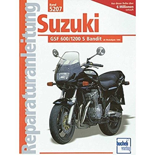 Suzuki GSF 600 / 1200 S Bandit (Reparaturanleitungen) von Bucheli