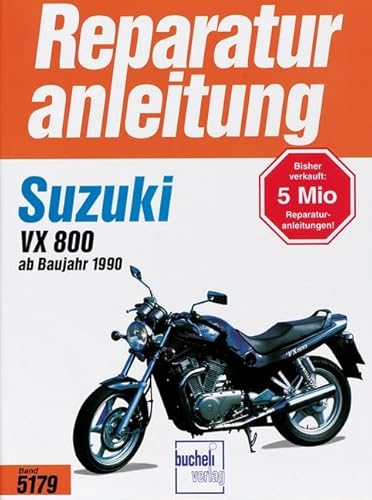 Suzuki VX 800 (ab 1990) (Reparaturanleitungen) von Bucheli Verlags AG