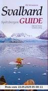 Svalbard /Spitzbergen Guide Svalbard /Spitzbergen Guide
