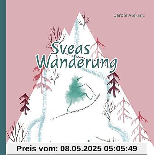 Sveas Wanderung (Carl-Auer Kids)