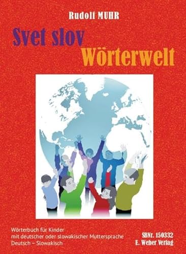 Svet slov: Wörterbuch Deutsch-Slowakisch für Volks- und Grundschulen