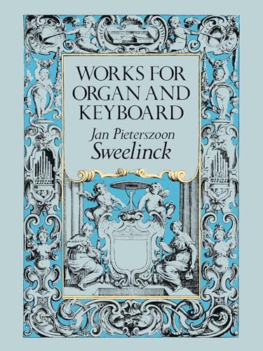 Works for Organ and Keyboard (Dover Music for Organ) von Dover Publications