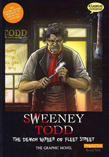 Sweeney Todd the Graphic Novel Original Text: The Demon Barber of Fleet Street Sweeney Todd the Graphic Novel Original Text: The Demon Barber of Fleet Street