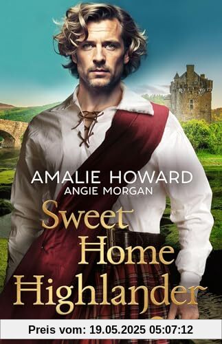Sweet Home Highlander: Deutsche Ausgabe (Die Liebe und der Highlander, Band 1)