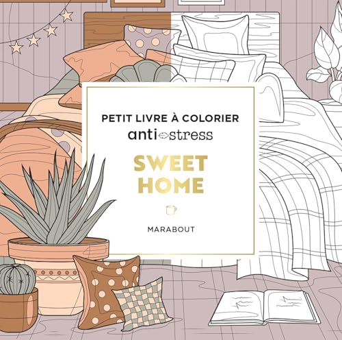Sweet Home: Petit livre à colorier anti-stress Sweet Home: Petit livre à colorier anti-stress von MARABOUT
