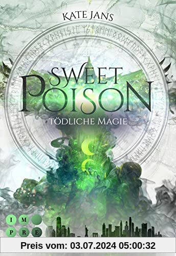 Sweet Poison. Tödliche Magie: Fantasy-Liebesroman über magische Clans in New York
