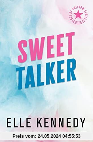 Sweet Talker (Out of Uniform, Band 4)