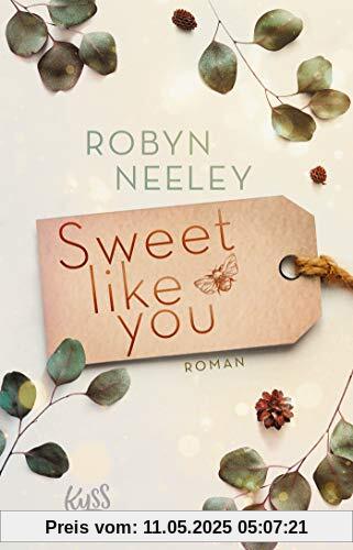 Sweet like you (Honey-Springs-Reihe, Band 1)
