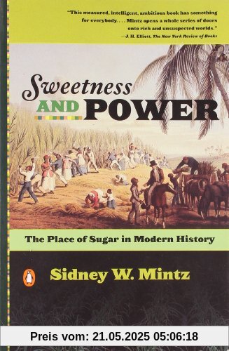 Sweetness and Power: The Place of Sugar in Modern History