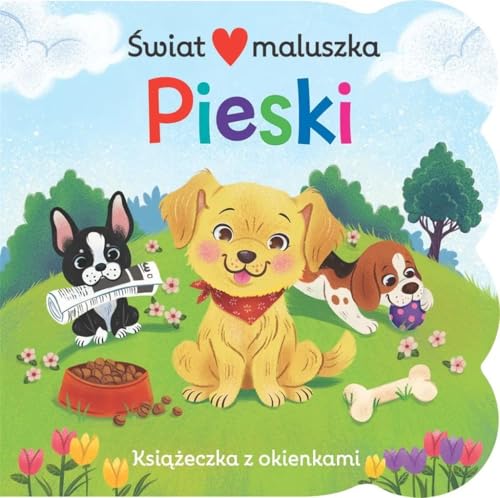 Świat maluszka Pieski Książeczka z okienkami (KSIĄŻKA Z OKIENKAMI) von Olesiejuk