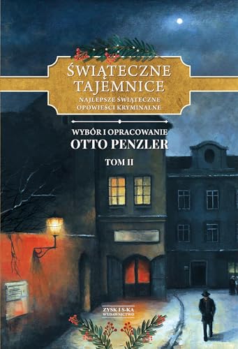 Świąteczne tajemnice Tom 2: Najlepsze świąteczne opowieści kryminalne von Zysk i S-ka