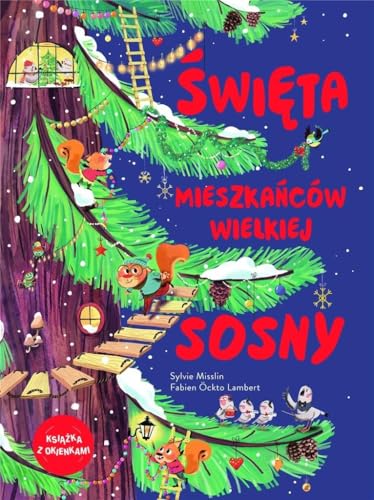 Święta mieszkańców wielkiej sosny (KSIĄŻKA Z OKIENKAMI) von Olesiejuk