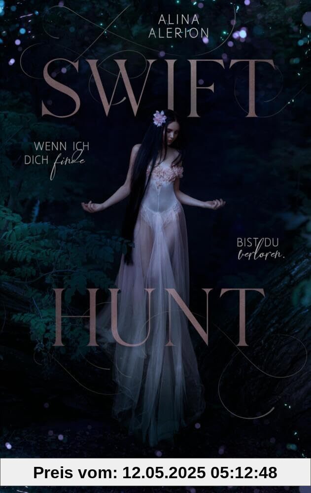 Swift Hunt: Wenn ich dich finde, bist du verloren