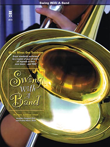 Swing with a Band: Music Minus One Trombone (Music Minus One (Numbered)) von Music Minus One