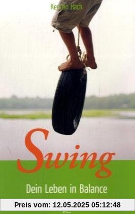 Swing: Dein Leben in Balance