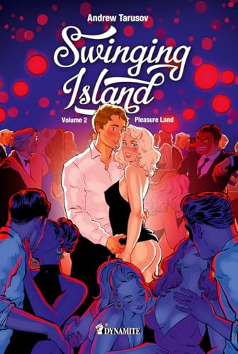 Swinging Island - Volume 2 Pleasure Land: Tome 2 von DYNAMITE