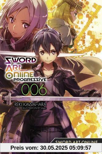 Sword Art Online Progressive, Vol. 6 (light novel)
