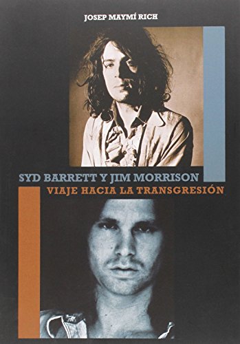 Syd Barrett y Jim Morrison : viaje hacia la transgresión
