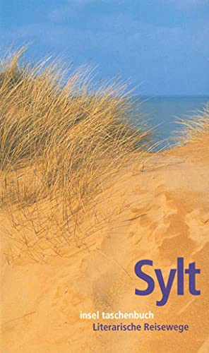 Sylt: Literarische Reisewege (insel taschenbuch)