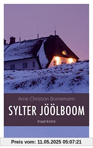 Sylter Jöölboom: ein Inselkrimi