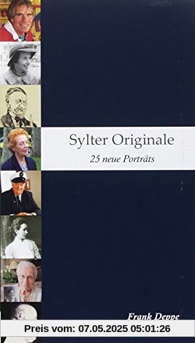 Sylter Originale 2: 25 neue Porträts Sylter Originale 2: 25 neue Porträts