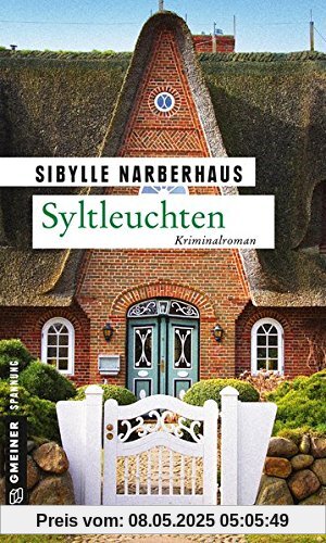 Syltleuchten: Kriminalroman (Kriminalromane im GMEINER-Verlag)