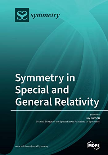 Symmetry in Special and General Relativity von Mdpi AG