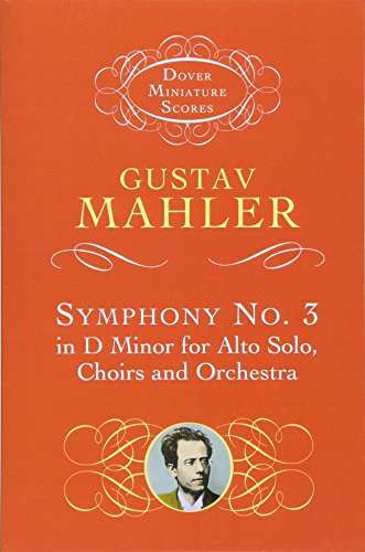 Gustav Mahler Symphony No.3 In D Minor (Miniature Score) Alto (Dover Miniature Scores: Orchestral)
