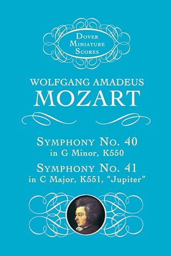 W.A. Mozart Symphony No. 40 In G Minor K550 And Symphony No. 41 In C (Dover Miniature Scores) von Dover Publications