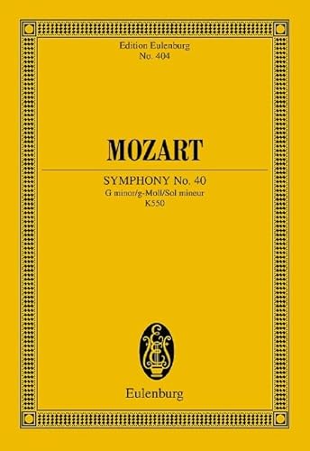 Sinfonie Nr. 40 g-Moll: KV 550. Orchester. Studienpartitur. (Eulenburg Studienpartituren)