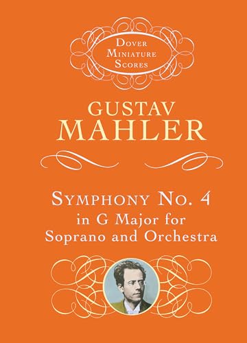 Gustav Mahler Symphony No. 4 In G Major For Soprano & Orchestra F/S (Dover Miniature Scores: Orchestral)