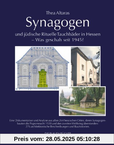 Synagogen und jüdische Rituelle Tauchbäder in Hessen - Was geschah seit 1945? Synagogen und jüdische Rituelle Tauchbäder in Hessen - Was geschah seit 1945?
