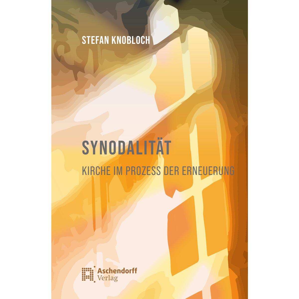 Synodalität. Kirche im Prozess der Erneuerung von Aschendorff Verlag