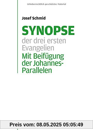 Synopse der drei ersten Evangelien: Mit Beifügung der Johannes-Parallelen (Studienliteratur)