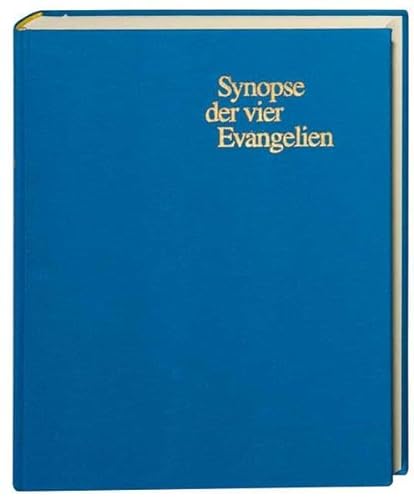 Synopse der vier Evangelien: (Griechisch-Deutsch) von Deutsche Bibelges.