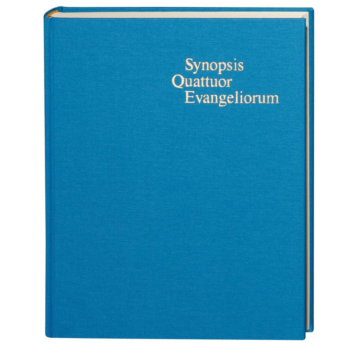 Synopsis Quattuor Evangeliorum Synopsis Quattuor Evangeliorum von Deutsche Bibelges.
