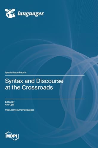 Syntax and Discourse at the Crossroads Syntax and Discourse at the Crossroads von MDPI AG
