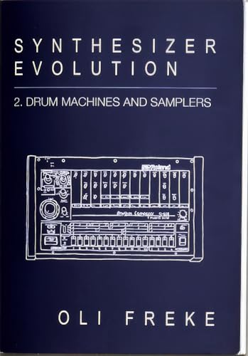 Synthesizer Evolution: Drum Machines & Samplers von Velocity Press
