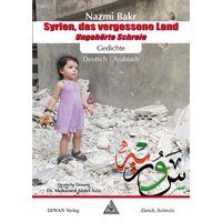 Syrien, das vergessene Land