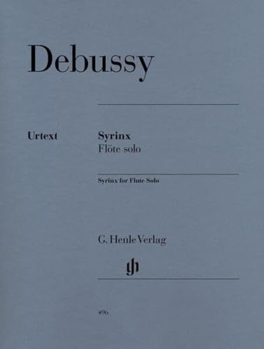Syrinx (la Flute de Pan). Flöte: Besetzung: Flöte solo (G. Henle Urtext-Ausgabe)