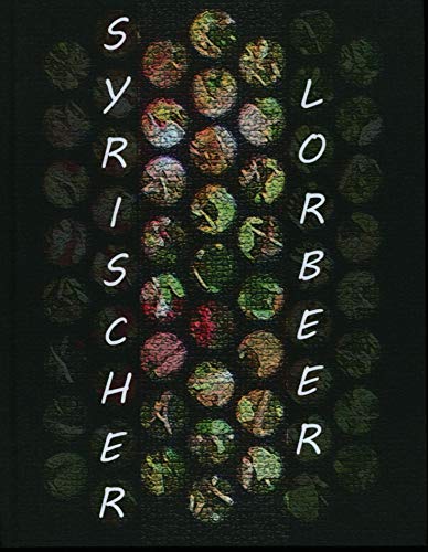 Syrischer Lorbeer: Lyrischer Lorbeer 2015 von Lorbeer - Verlag