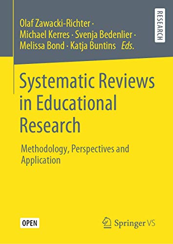Systematic Reviews in Educational Research: Methodology, Perspectives and Application Systematic Reviews in Educational Research: Methodology, Perspectives and Application von Springer VS