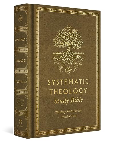Systematic Theology: Esv Study Bible, Theology Rooted in the Word of God, Ochre Systematic Theology: Esv Study Bible, Theology Rooted in the Word of God, Ochre von Crossway Books