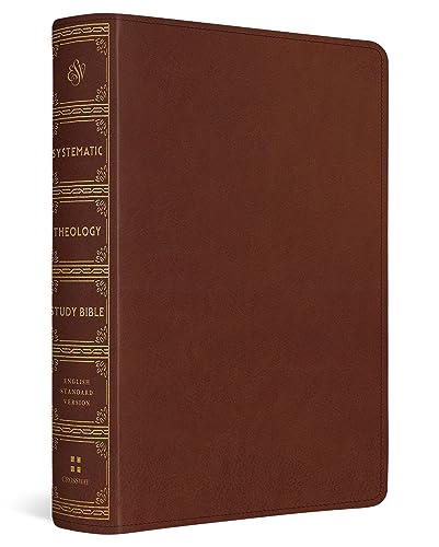 Systematic Theology: Esv Study Bible, Theology Rooted in the Word of God Trutone, Chestnut